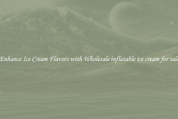 Enhance Ice Cream Flavors with Wholesale inflatable ice cream for sale