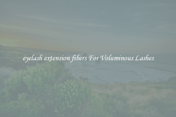 eyelash extension fibers For Voluminous Lashes