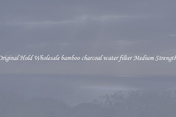Original Hold Wholesale bamboo charcoal water filter Medium Strength 