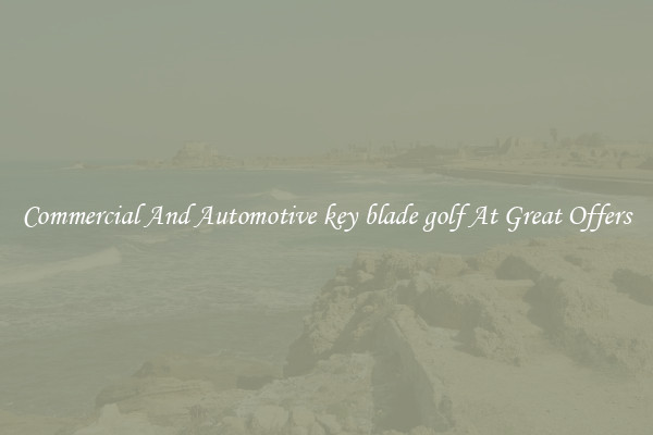 Commercial And Automotive key blade golf At Great Offers