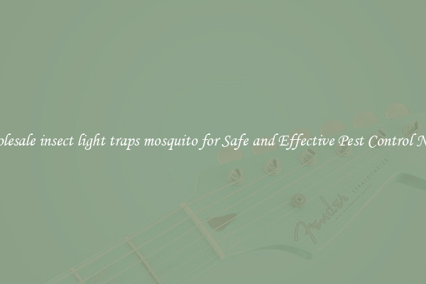 Wholesale insect light traps mosquito for Safe and Effective Pest Control Needs
