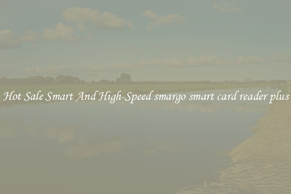 Hot Sale Smart And High-Speed smargo smart card reader plus