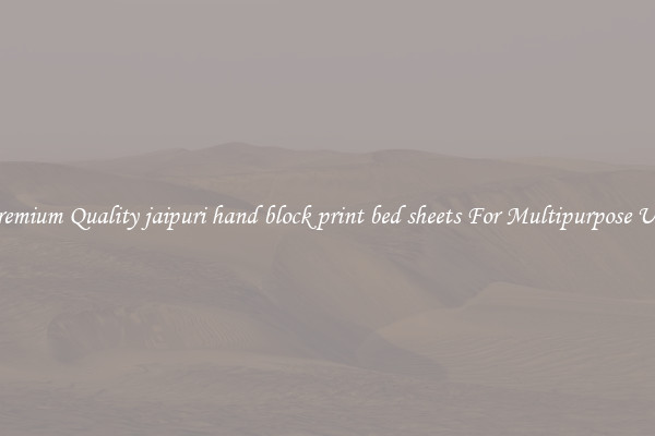 Premium Quality jaipuri hand block print bed sheets For Multipurpose Use
